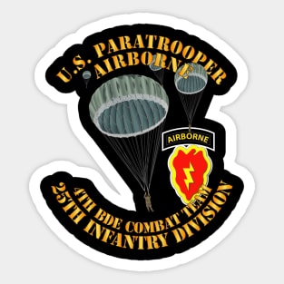 US Paratrooper - 4th Bde Cbt Tm - 25th Infantry Div Sticker